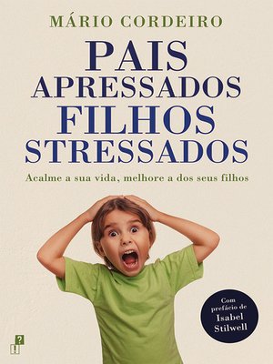 cover image of Pais Apressados, Fihos Stressados